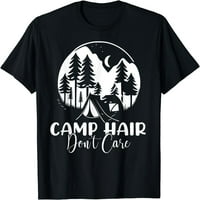 Kamp kosu ne zanima kamp život kamp ljubitelji T-Shirt Crna X-Large